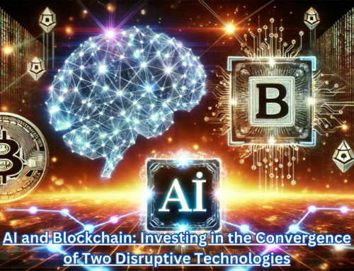 AI and Blockchain: Investing in the Convergence of Two Disruptive Technologies